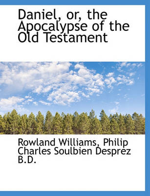 Book cover for Daniel, Or, the Apocalypse of the Old Testament