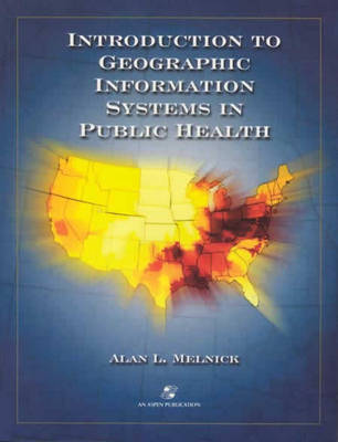 Book cover for Introduction to Geographic Information Systems in Public Health