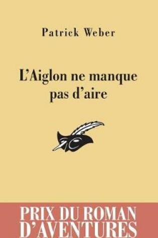 Cover of L'Aiglon NE Manque Pas D'Aire