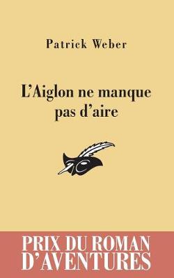 Book cover for L'Aiglon NE Manque Pas D'Aire