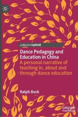 Cover of Dance Pedagogy and Education in China