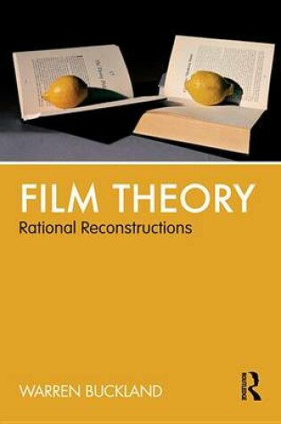 Cover of Film Theory: Rational Reconstructions