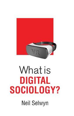 Book cover for What is Digital Sociology?