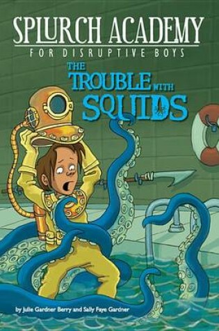 Cover of The Trouble with Squids #4