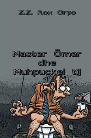 Cover of Master Omer Dhe Muhpuckel Tij