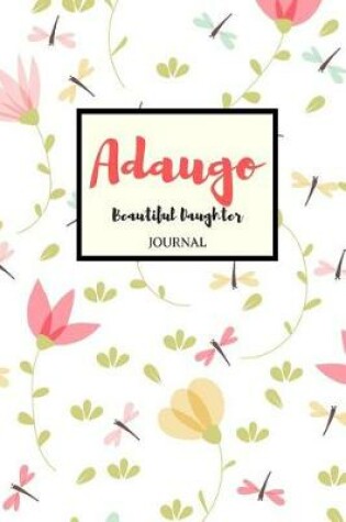 Cover of Adaugo Beautiful Daughter Journal