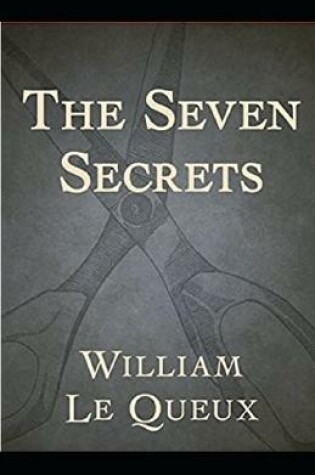 Cover of Illustrated The Seven Secrets by William Le Queux