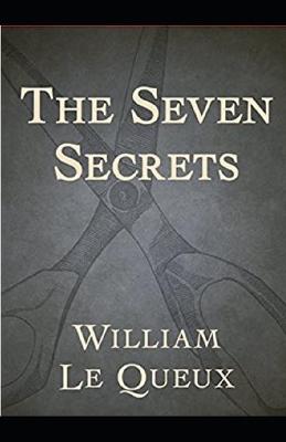 Book cover for Illustrated The Seven Secrets by William Le Queux