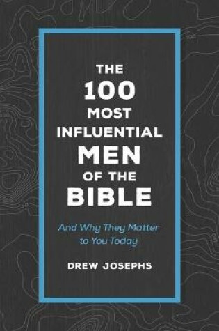 Cover of The 100 Most Influential Men of the Bible