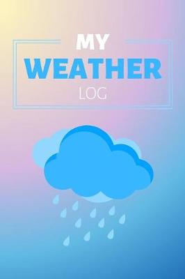Book cover for My Weather Log