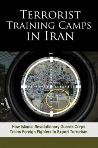 Cover of Terrorist Training Camps in Iran