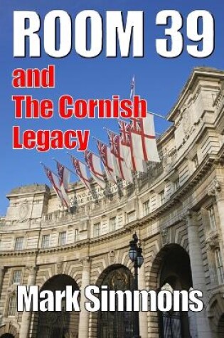 Cover of Room 39 & The Cornish Legacy