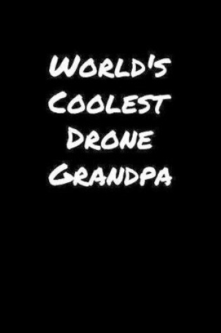 Cover of World's Coolest Drone Grandpa