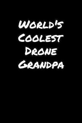 Book cover for World's Coolest Drone Grandpa