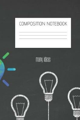 Cover of many ideas Composition Notebook