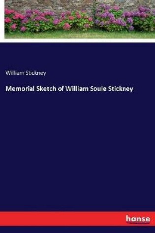 Cover of Memorial Sketch of William Soule Stickney