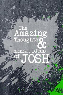 Book cover for The Amazing Thoughts and Brilliant Ideas of Josh