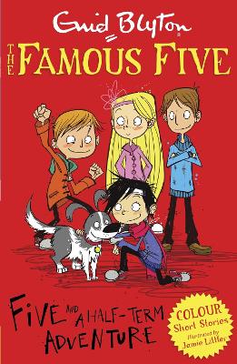 Book cover for Famous Five Colour Short Stories: Five and a Half-Term Adventure