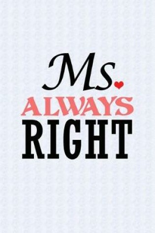 Cover of Ms. Always Right