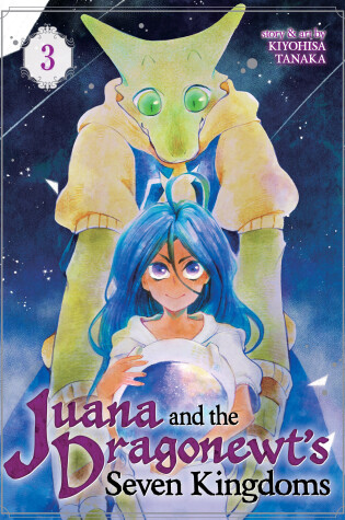 Cover of Juana and the Dragonewt's Seven Kingdoms Vol. 3