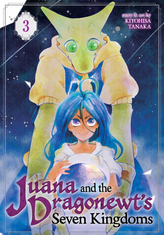 Cover of Juana and the Dragonewt's Seven Kingdoms Vol. 3