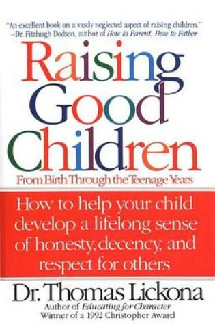Cover of Raising Good Children: From Birth Through the Teenage Years