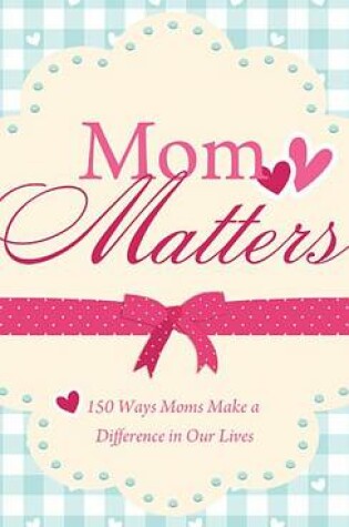 Cover of Mom Matters