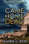 Book cover for Came Home Dead