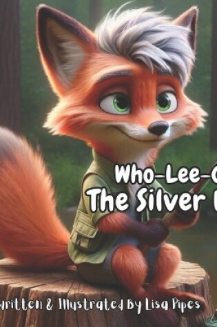 Cover of Who-Lee-O The Silver Fox