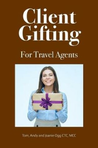 Cover of Client Gifting For Travel Agents