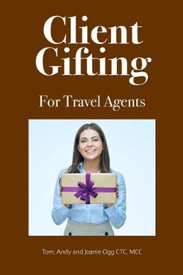 Book cover for Client Gifting For Travel Agents