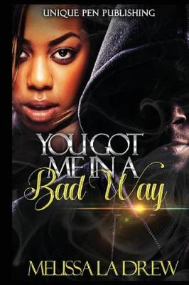 Book cover for You Got Me in a Bad Way