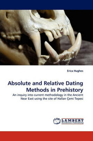 Cover of Absolute and Relative Dating Methods in Prehistory