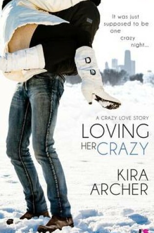 Cover of Loving Her Crazy