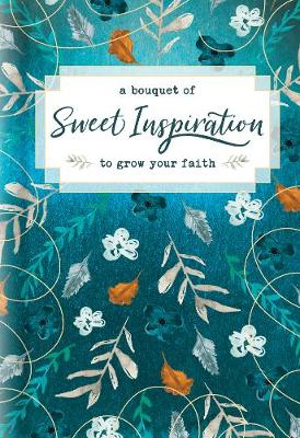 Book cover for Bouquet of Sweet Inspiration to Grow Your Faith, A