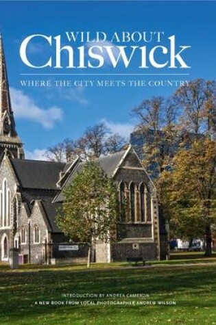 Cover of Wild About Chiswick