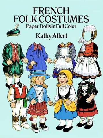 Book cover for French Folk Costumes Paper Dolls in Full Colour