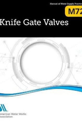 Cover of M72 Knife Gate Valves