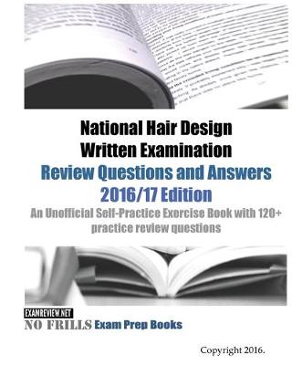 Book cover for National Hair Design Written Examination Review Questions and Answers 2016/17 Edition