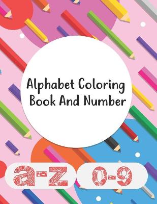 Book cover for Alphabet Coloring Book And Number