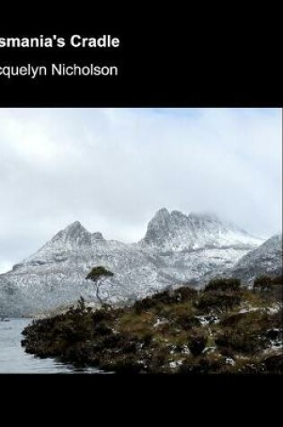 Cover of Tasmania's Cradle