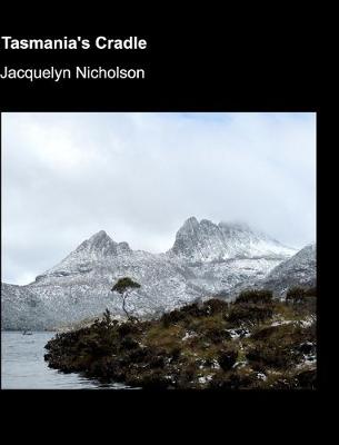 Book cover for Tasmania's Cradle