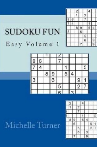 Cover of Sudoku Fun Easy Volume 1