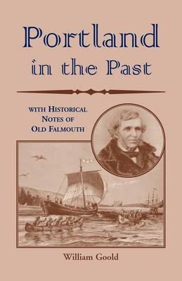 Book cover for Portland in the Past With Historical Notes of Old Falmouth