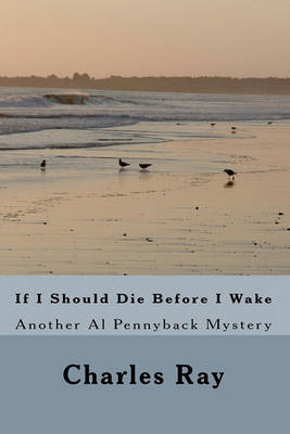 Book cover for If I Should Die Before I Wake