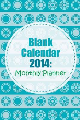 Book cover for Blank Calendar 2014