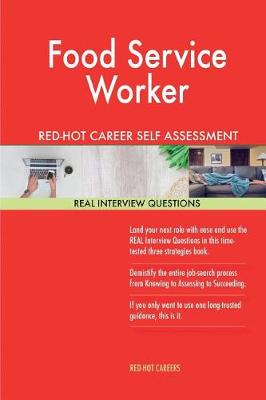 Book cover for Food Service Worker Red-Hot Career Self Assessment Guide; 1184 Real Interview Qu