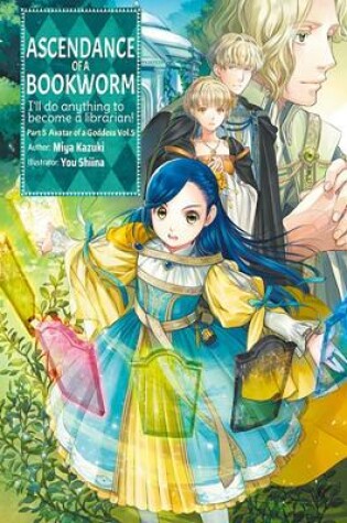 Cover of Ascendance of a Bookworm: Part 5 Volume 5 (Light Novel)