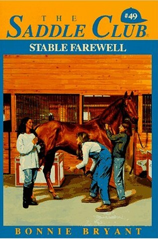 Cover of Saddle Club 49: Stable Farewell