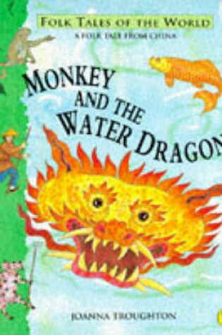 Cover of Monkey and the Water Dragon